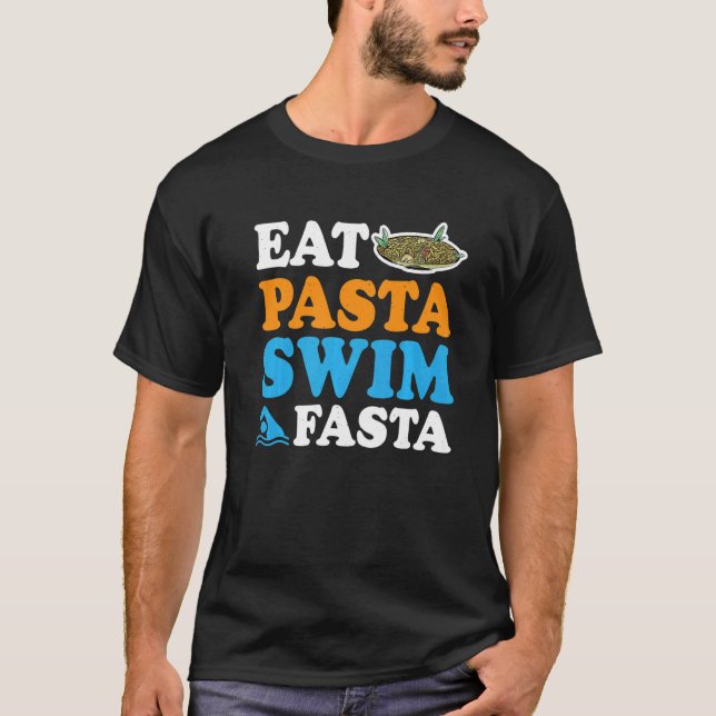 T-shirt Eat Pasta Swim Fasta            (Devant)