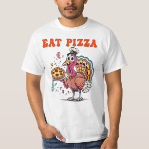T-shirt EAT pizza drôle manger pizza dinde plaisir grâces