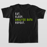 Eat Sleep Analyser les données Répéter, analyste d