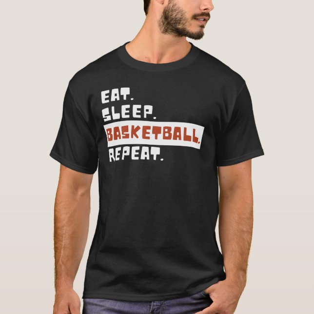 T-shirt Eat Sleep Basketball Repeat Funny Basketball Lover (Devant)