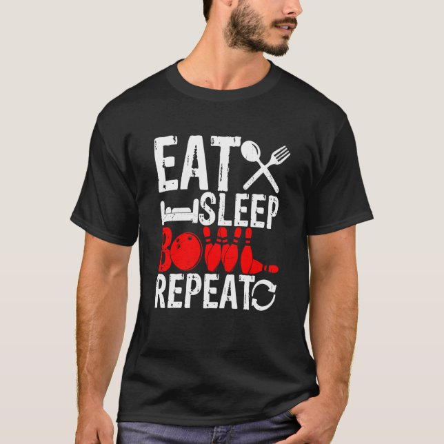 T-shirt Eat Sleep Bowl Repeat Strike Team Bowling Alley Pl (Devant)