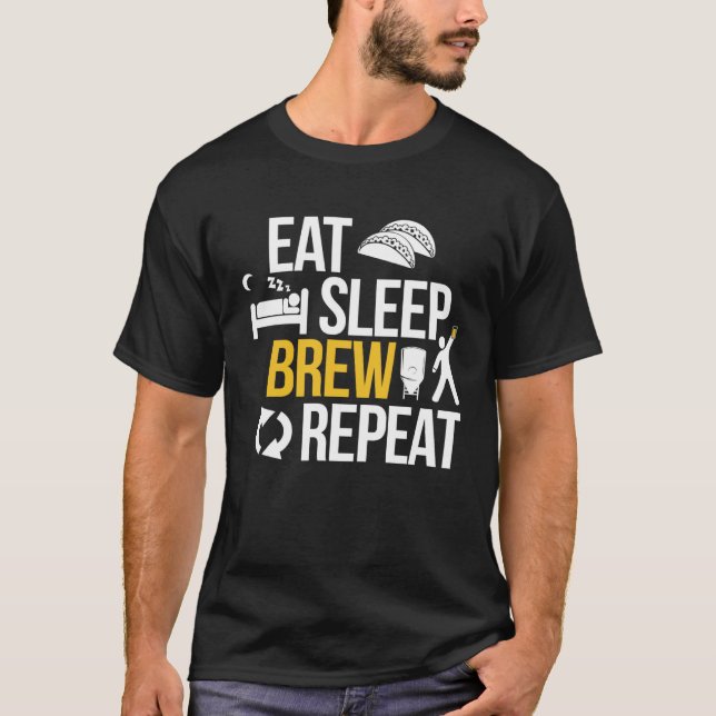 T-shirt Eat Sleep Brew Repeat  for Beer Brewer Home Brew (Devant)