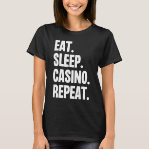 T-shirt Eat Sleep Casino Répéter Gamble Poker Jeu Blac
