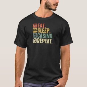 T-shirt Eat Sleep Casino Répéter jeu de cartes de poker je