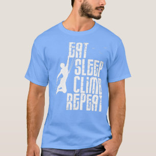 T-shirt Eat Sleep Climat Répéter Drôle cadeau pour grimpeu