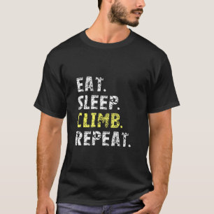 T-shirt Eat Sleep Climb Repea - Rocher Escalade Chemise