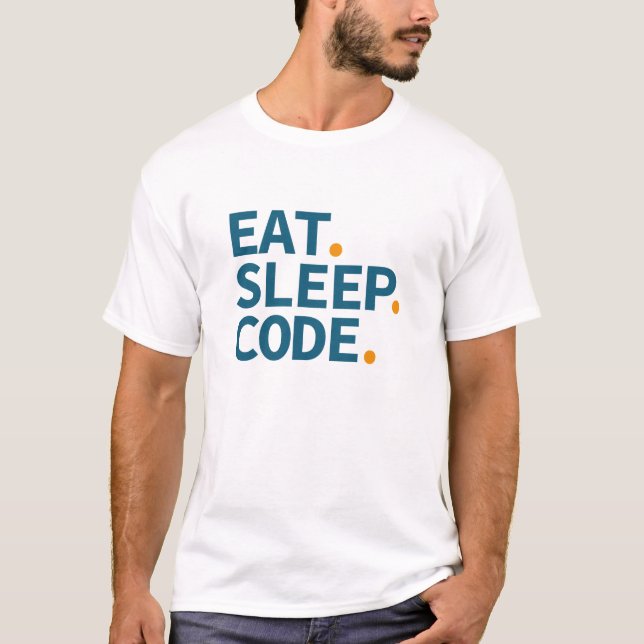 T-shirt Eat. Sleep. Code. (Devant)