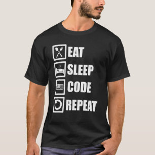 T-shirt Eat Sleep Code Repeat Coder Programmer Logiciel De