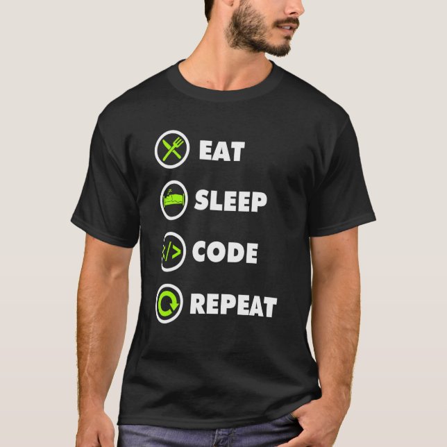 T-shirt Eat Sleep Code Repeat Coding Coder Programmer (Devant)