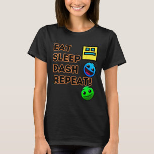 T-shirt Eat Sleep Dash Répéter Video Game Géométrie Vidéo 