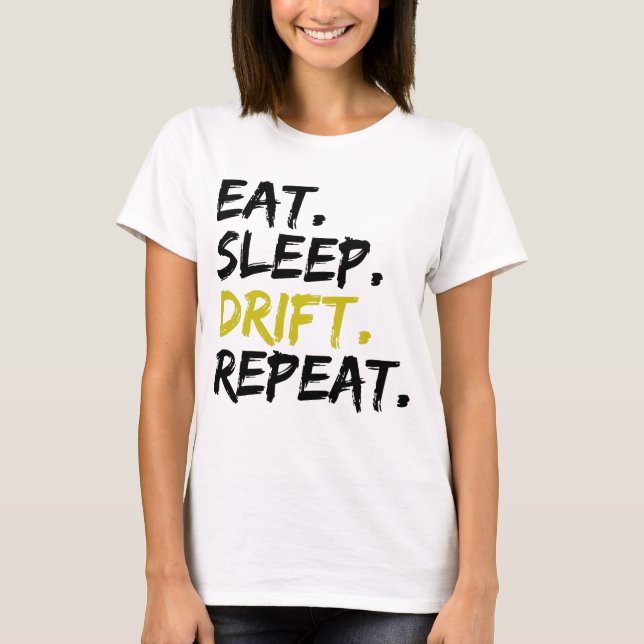 T-shirt Eat Sleep Drift (Devant)