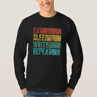 T-shirt Eat Sleep Ecrire Répéter Funny Auteur Ecriture