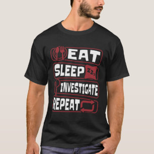 T-shirt Eat Sleep Enquêter sur la science répétée
