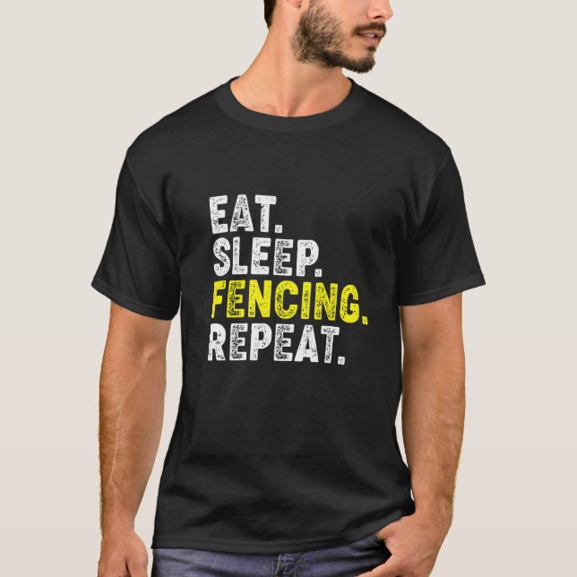 T-shirt Eat Sleep Fencing Repeat! Funny Fencing Phrase for (Devant)
