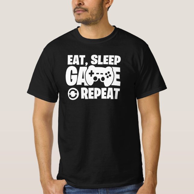 T-shirt Eat Sleep Game Repeat Funny Gamer Quote (Devant)