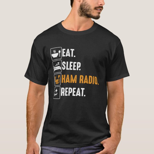 T-shirt Eat Sleep Ham Radio Repeat (Devant)