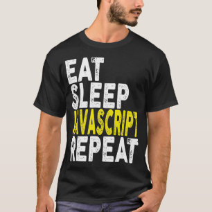 T-shirt Eat Sleep Javascript    RepeatCoder Programmer Tee