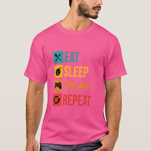 T-shirt Eat Sleep Jouer à répétition jeu vidéo (Devant)