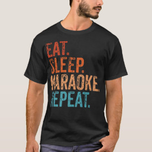 T-shirt Eat Sleep Karaoke Répéter drôle Chanteur chanteur