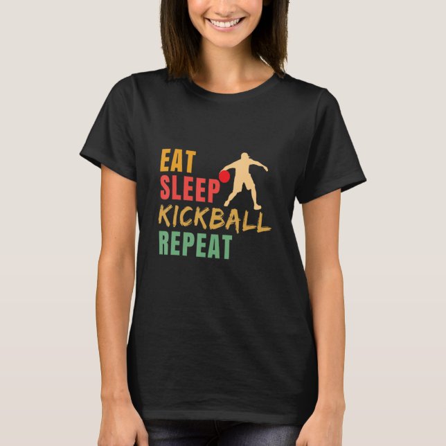 T-shirt Eat Sleep Kickball Repeat Kickball Kickball Player (Devant)
