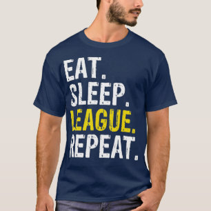 T-shirt Eat Sleep League Répéter Sport Jeu Jeu Jeu Cadeau