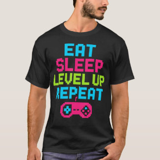 T-shirt Eat Sleep Level Up Repeat Gamer Funny Video Game G