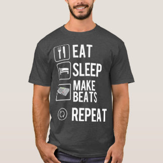 T-shirt Eat Sleep Make Beats Repeat Hip Hop Music