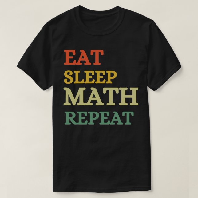T-shirt Eat Sleep Math Repeat (Design devant)