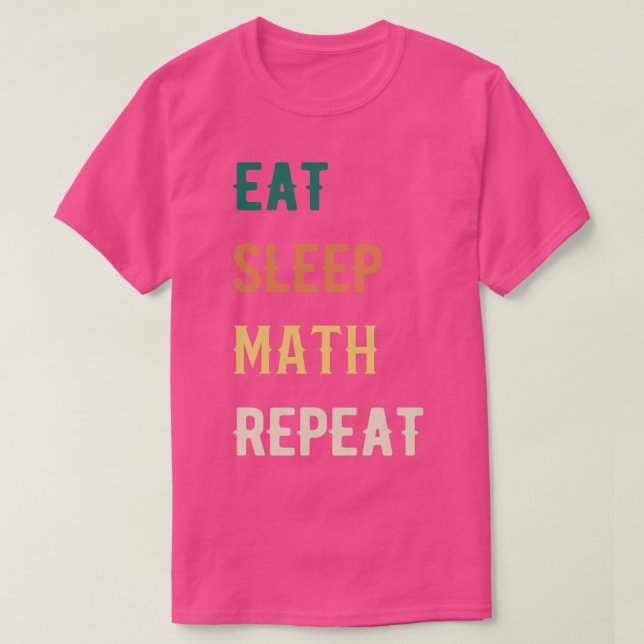 T-shirt Eat Sleep Math Repeat (Design devant)
