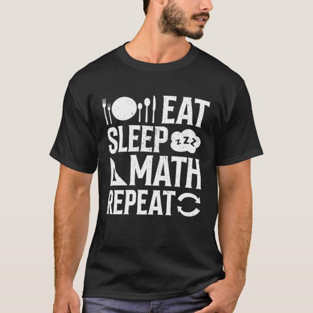 T-shirt Eat Sleep Math Repeat  1 (Devant)