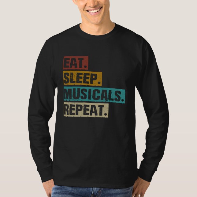 T-shirt Eat Sleep Musicals Repeat  Broadway Theatre Actor (Devant)