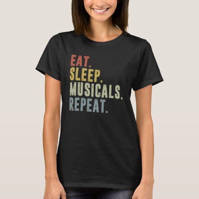 T-shirt Eat Sleep Musicals Repeat  Musical Theatre (Devant)