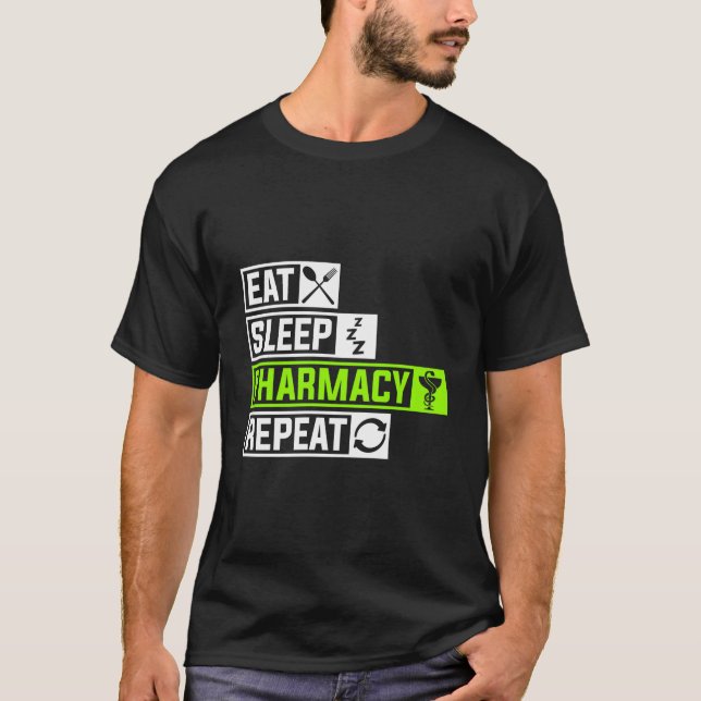 T-shirt Eat Sleep Pharmacy Repeat Profession Doc Doctor Sl (Devant)