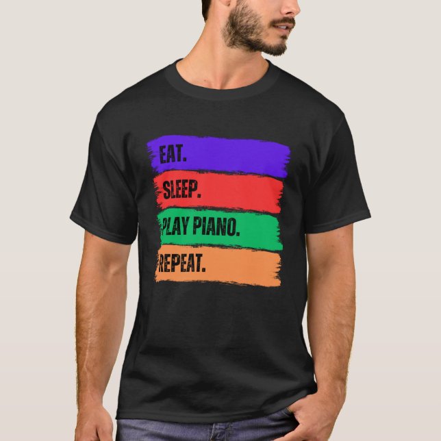 T-SHIRT EAT SLEEP PLAY PIANO  REPEAT (Devant)