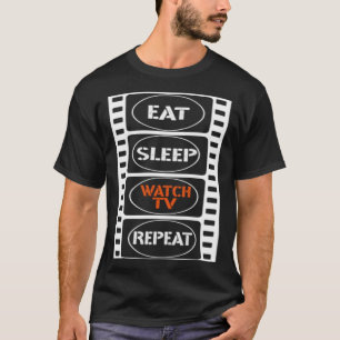 T-shirt Eat Sleep Regarder TV Répéter l'ensemble pour la d