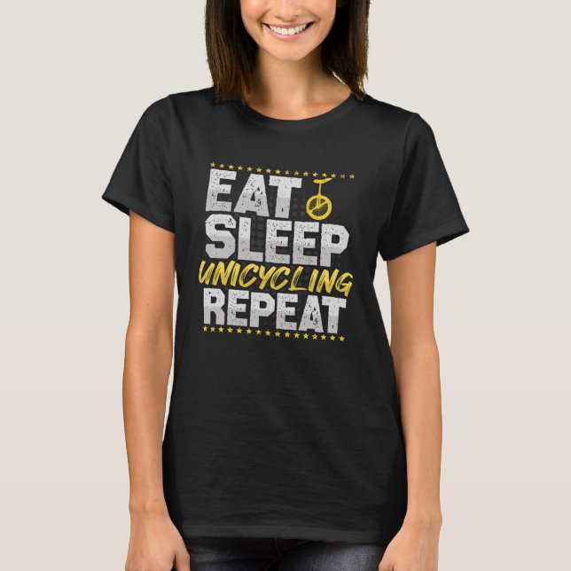 T-shirt Eat Sleep Repeat Bicycle Hobby Unicycle (Devant)