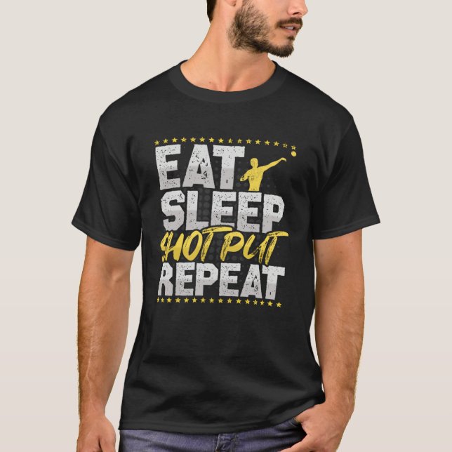 T-shirt Eat Sleep Repeat Shot Put Hobby Bullet Shots (Devant)