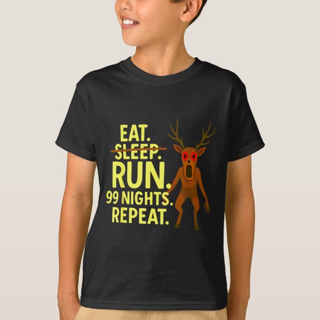 T-shirt Eat Sleep Run 99 Nights Repeat Y Deer Funny Gamer  (Devant)