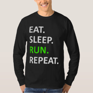 T-shirt Eat Sleep Run Répéter Chemise Drôle Runner Chemise