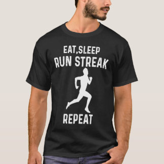 T-shirt Eat Sleep Run Streak Repeat  Runner