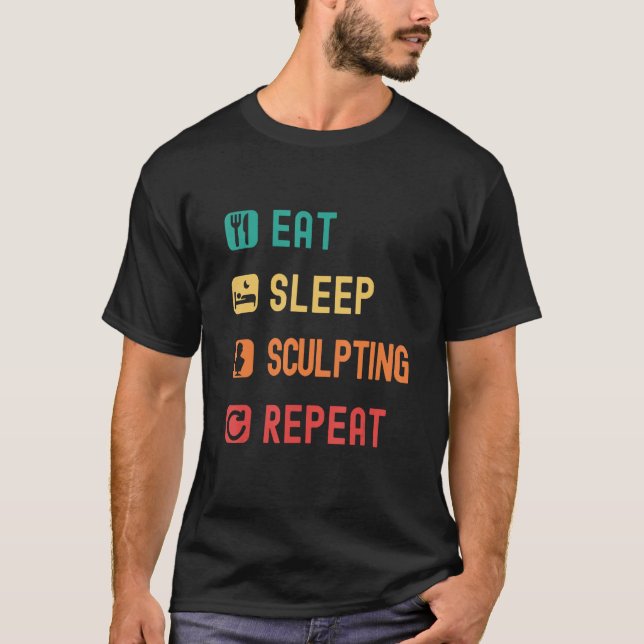 T-shirt Eat, sleep, skulpting, repeat with tick check boxe (Devant)