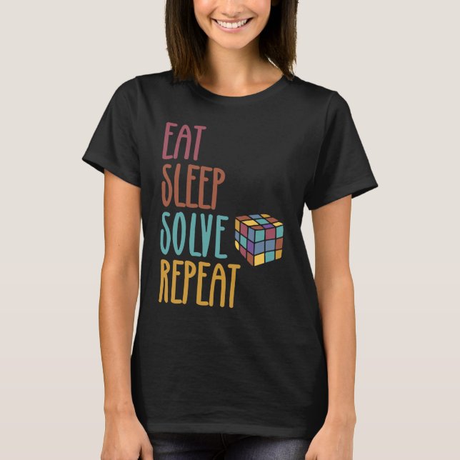 T-shirt Eat Sleep Solve Repeat  Solve Cube Puzzle Fun  3 (Devant)