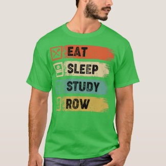 T-shirt Eat Sleep Study Row 6
