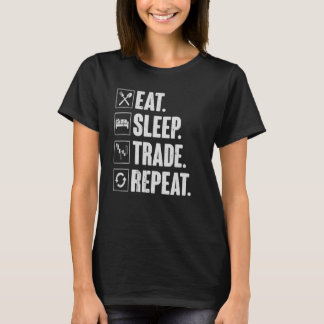 T-shirt Eat Sleep Trade Repeat Funny Retro Trading Trader