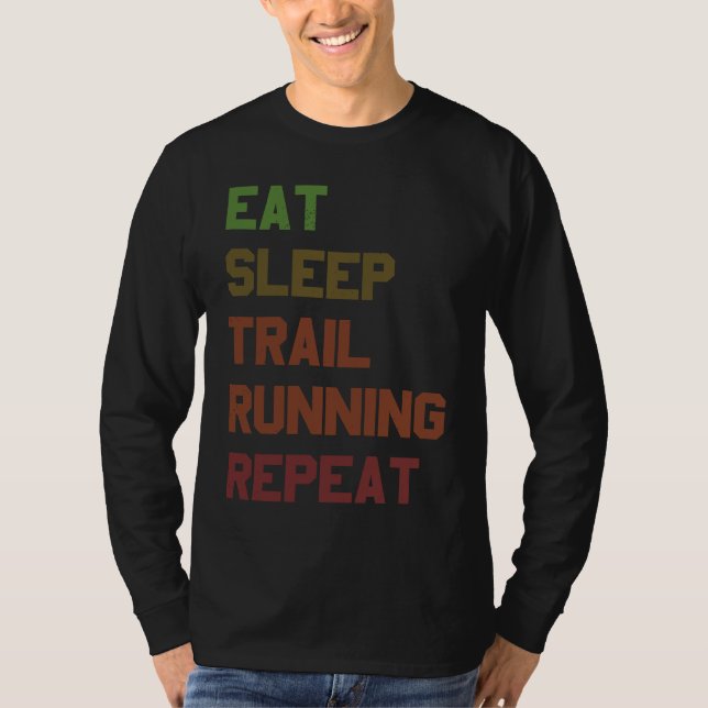 T-shirt Eat Sleep Trail Running Repeat for Trail Runner (Devant)