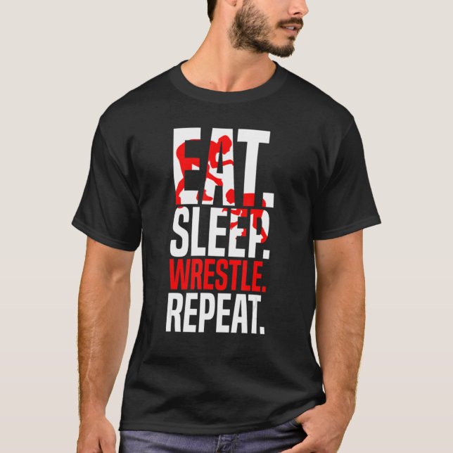 T-shirt Eat Sleep Wrestle Repeat Funny Wrestler Wrestling  (Devant)