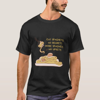 T-shirt Eat Spaghettino Regretti More Spaghettino Upsetti 