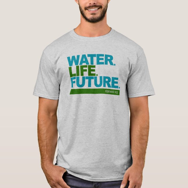 T-shirt Eau. La vie. Futur. (Devant)