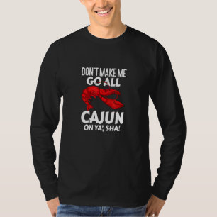 T-shirt Ébullition d'écrevisses, ne me faites pas devenir