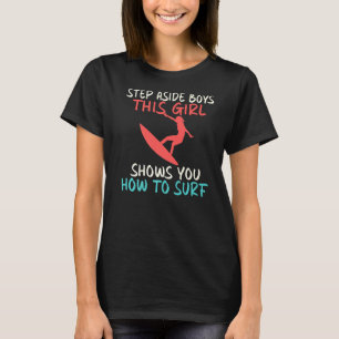 T-shirt Écartez Cette Fille Vous Montre Comment Surf Révei